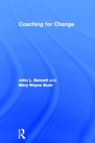 Бумажная книга «Coaching for Change», авторов Джон Л. Беннетт, Мэри Уэйн Буш - фото №1