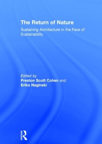 Бумажная книга «The Return of Nature: Sustaining Architecture in the Face of Sustainability» - фото №1