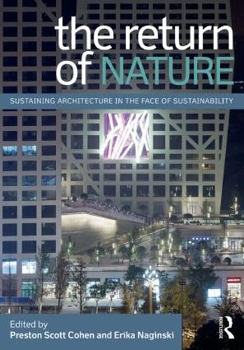 Бумажная книга «The Return of Nature: Sustaining Architecture in the Face of Sustainability» - фото №1