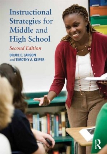 Бумажная книга «Instructional Strategies for Middle and High School», авторов Брюс Э. Ларсон, Тимоти А. Кейпер - фото №1
