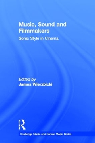 Бумажная книга «Music, Sound and Filmmakers: Sonic Style in Cinema» - фото №1