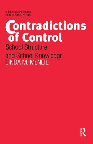 [object Object] «Contradictions of Control: School Structure and School Knowledge», автор Линда М. Макнил - фото №1