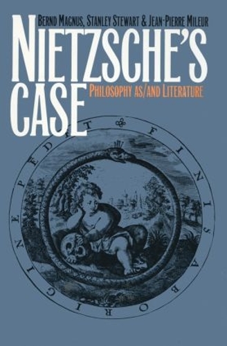 Паперова книга «Nietzsche's Case: Philosophy as/and Literature», авторів Бернд Магнус, Жан-П'єр Мілер, Стенлі Стюарт - фото №1