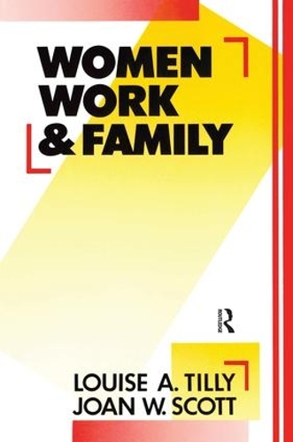 Бумажная книга «Women, Work and Family», авторов Джоан В. Скотт, Луиза А. Тилли - фото №1