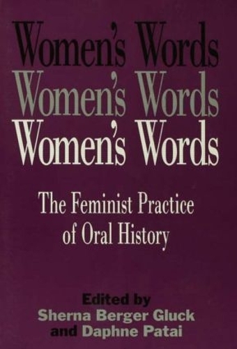 Паперова книга «Women's Words: The Feminist Practice of Oral History» - фото №1