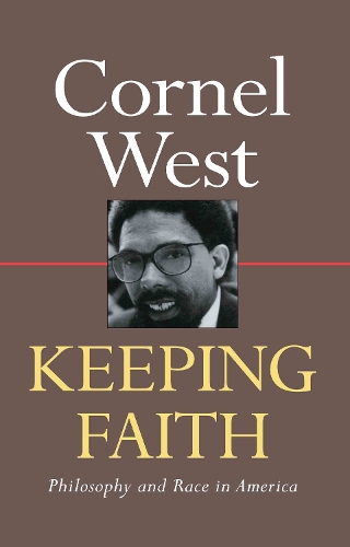 Паперова книга «Keeping Faith: Philosophy and Race in America», автор Корнел Вест - фото №1