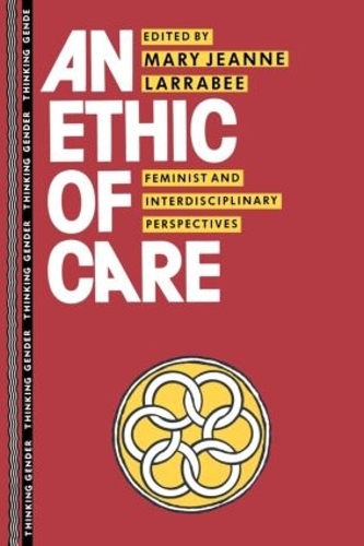 Паперова книга «An Ethic of Care: Feminist and Interdisciplinary Perspectives» - фото №1