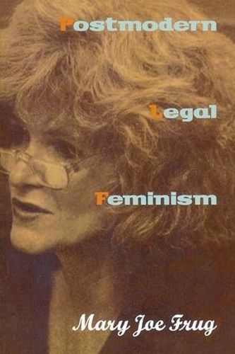 Бумажная книга «Postmodern Legal Feminism», автор Мэри Джо Фруг - фото №1
