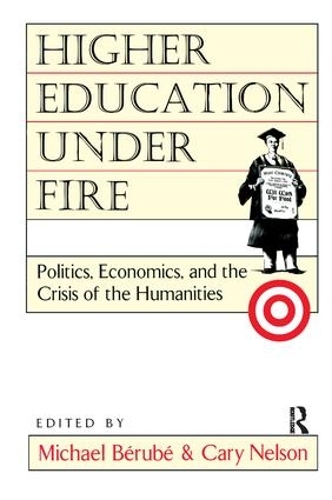 Паперова книга «Higher Education Under Fire: Politics, Economics, and the Crisis of the Humanities», автор Майкл Берубе - фото №1
