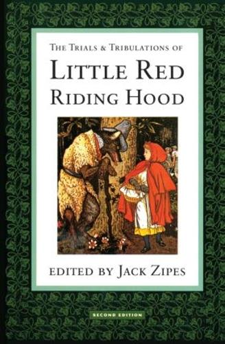 Бумажная книга «The Trials and Tribulations of Little Red Riding Hood», автор Джек Зайпс - фото №1