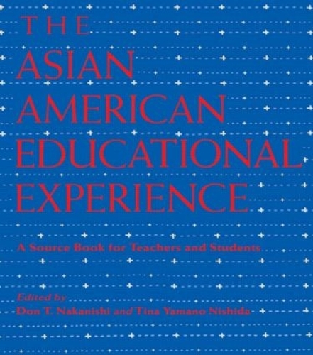 Паперова книга «The Asian American Educational Experience: A Sourcebook for Teachers and Students» - фото №1