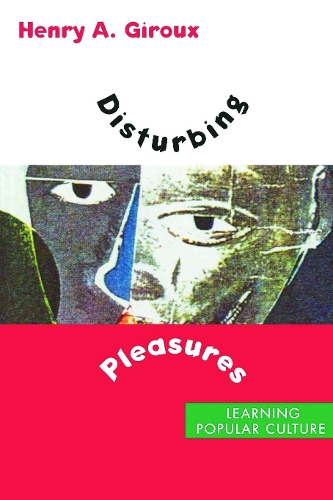 Паперова книга «Disturbing Pleasures: Learning Popular Culture», автор Генрі А. Жиру - фото №1