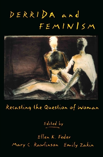 Паперова книга «Derrida and Feminism: Recasting the Question of Woman» - фото №1