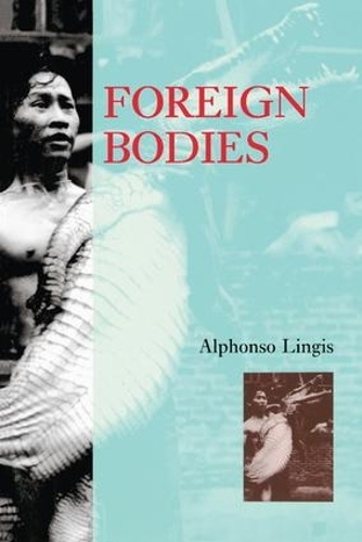 Бумажная книга «Foreign Bodies», автор Альфонсо Лингис - фото №1
