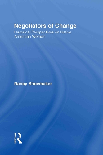 Паперова книга «Negotiators of Change: Historical Perspectives on Native American Women» - фото №1