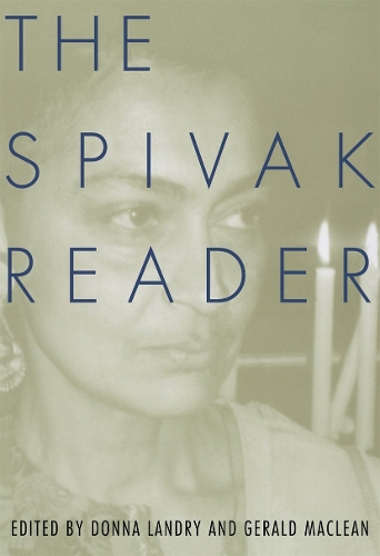 Паперова книга «The Spivak Reader: Selected Works of Gayati Chakravorty Spivak», автор Гаятрі Співак - фото №1