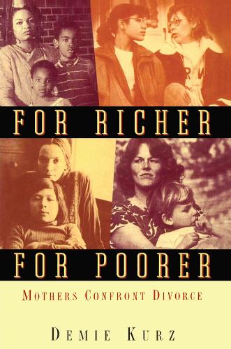 Бумажная книга «For Richer, For Poorer: Mothers Confront Divorce», автор Деми Курц - фото №1