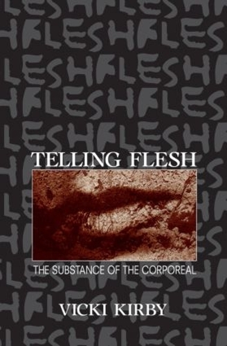 Бумажная книга «Telling Flesh: The Substance of the Corporeal», автор Вики Кирби - фото №1