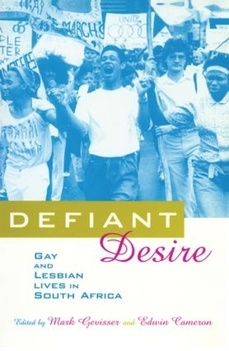 Паперова книга «Defiant Desire: Gay and Lesbian Lives in South Africa» - фото №1