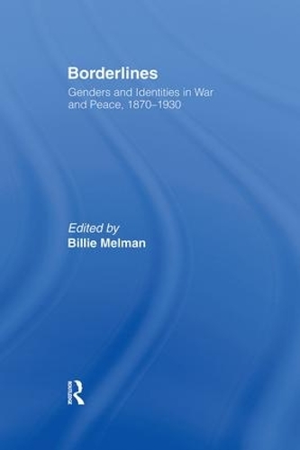 Паперова книга «Borderlines: Genders and Identities in War and Peace 1870-1930» - фото №1
