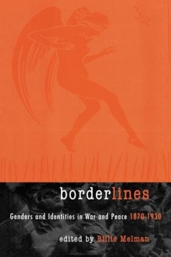 Паперова книга «Borderlines: Genders and Identities in War and Peace 1870-1930» - фото №1