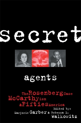Паперова книга «Secret Agents: The Rosenberg Case, McCarthyism and Fifties America» - фото №1