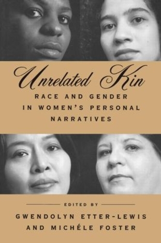 Паперова книга «Unrelated Kin: Race and Gender in Women's Personal Narratives» - фото №1