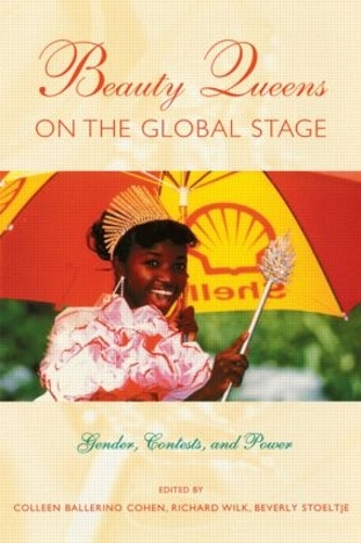 Паперова книга «Beauty Queens on the Global Stage: Gender, Contests, and Power» - фото №1