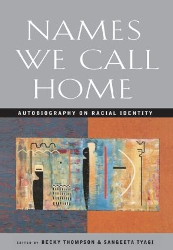 Паперова книга «Names We Call Home: Autobiography on Racial Identity» - фото №1