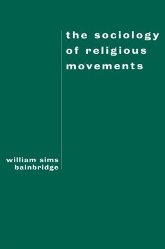 Бумажная книга «The Sociology of Religious Movements», автор Уильям Симс Бейнбридж - фото №1