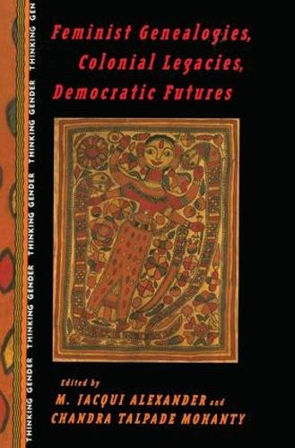 Бумажная книга «Feminist Genealogies, Colonial Legacies, Democratic Futures» - фото №1