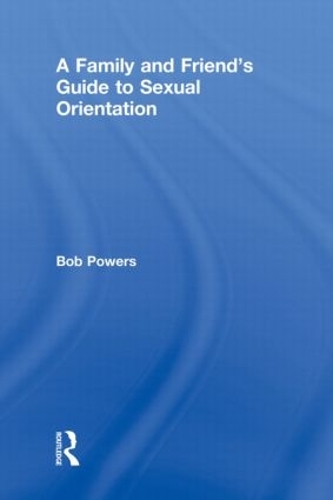 Бумажная книга «A Family and Friend's Guide to Sexual Orientation: Bridging the Divide Between Gay and Straight» - фото №1