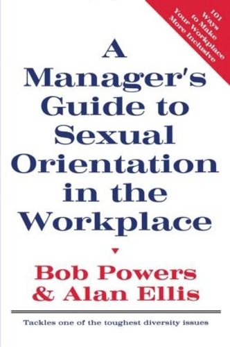 Паперова книга «A Manager's Guide to Sexual Orientation in the Workplace», автор Алан Елліс - фото №1