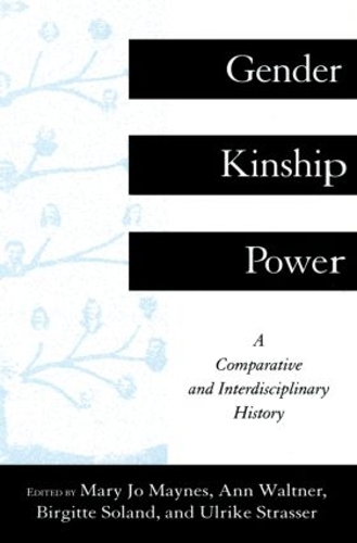 Паперова книга «Gender, Kinship and Power: A Comparative and Interdisciplinary History» - фото №1