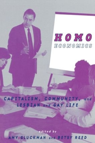 Бумажная книга «Homo Economics: Capitalism, Community, and Lesbian and Gay Life» - фото №1