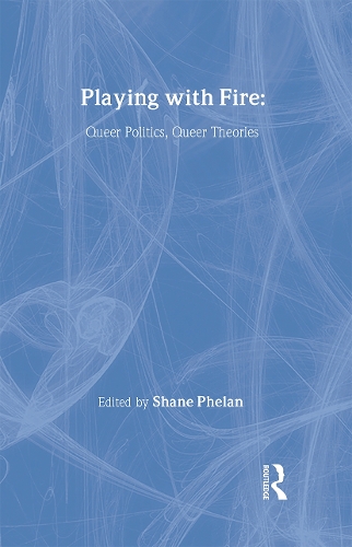 Бумажная книга «Playing with Fire: Queer Politics, Queer Theories» - фото №1
