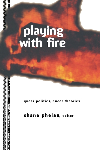 Бумажная книга «Playing with Fire: Queer Politics, Queer Theories» - фото №1