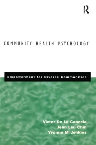 Бумажная книга «Community Health Psychology: Empowerment for Diverse Communities», авторов Жан Лау Чин, Виктор Де Ла Кансела, Ивонн Дженкинс - фото №1