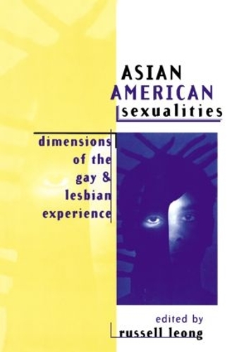 Паперова книга «Asian American Sexualities: Dimensions of the Gay and Lesbian Experience» - фото №1