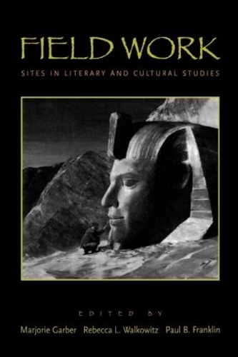 Паперова книга «Field Work: Sites in Literary and Cultural Studies» - фото №1