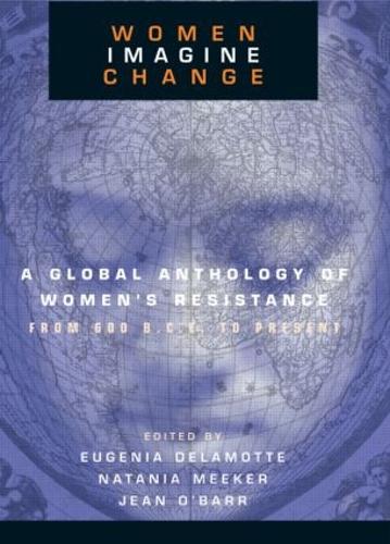 Бумажная книга «Women Imagine Change: A Global Anthology of Women's Resistance from 600 B.C.E. to Present» - фото №1