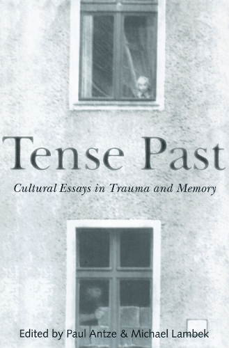 Паперова книга «Tense Past: Cultural Essays in Trauma and Memory» - фото №1