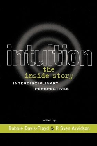 Паперова книга «Intuition: The Inside Story: Interdisciplinary Perspectives» - фото №1