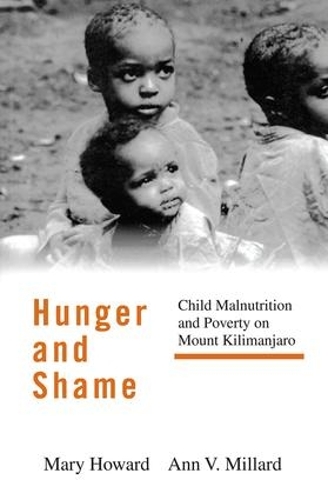 Бумажная книга «Hunger and Shame: Child Malnutrition and Poverty on Mount Kilimanjaro», авторов Энн В. Миллард, Мэри Ховард - фото №1