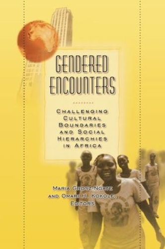 Паперова книга «Gendered Encounters: Challenging Cultural Boundaries and Social Hierarchies in Africa» - фото №1