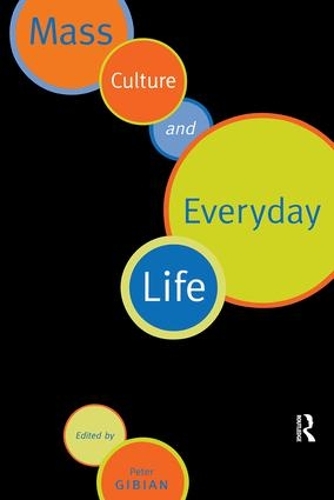 Паперова книга «Mass Culture and Everyday Life» - фото №1