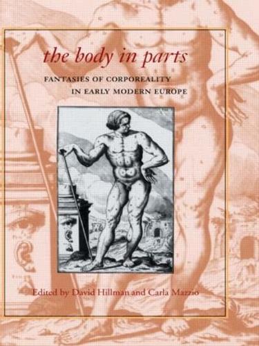 Бумажная книга «The Body in Parts: Fantasies of Corporeality in Early Modern Europe» - фото №1