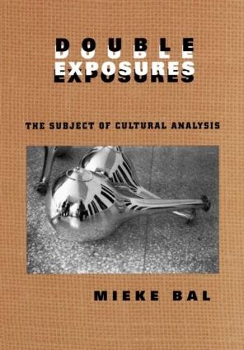 Бумажная книга «Double Exposures: The Practice of Cultural Analysis», автор Мике Баль - фото №1