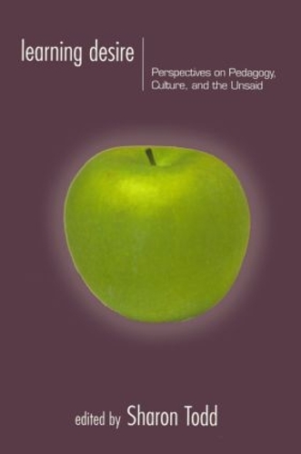 Бумажная книга «Learning Desire: Perspectives on Pedagogy, Culture, and the Unsaid» - фото №1