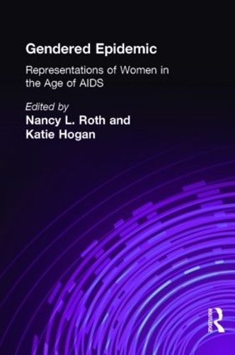 Бумажная книга «Gendered Epidemic: Representations of Women in the Age of AIDS» - фото №1